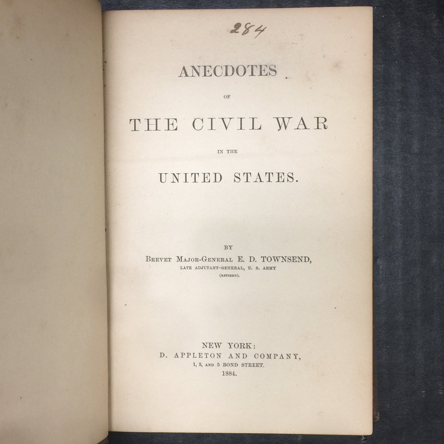 Anecdotes of The Civil War - E.D. Townsend - Spine Damage - 1884