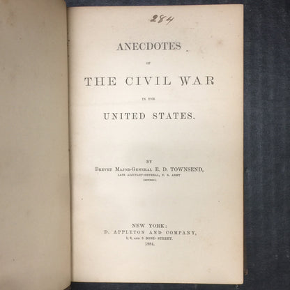 Anecdotes of The Civil War - E.D. Townsend - Spine Damage - 1884