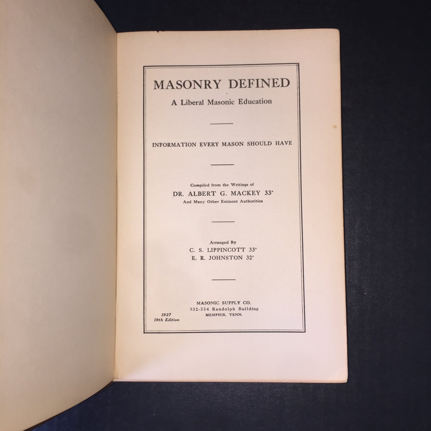 Masonry Defined - Dr. Albert G. Mackey - 1926