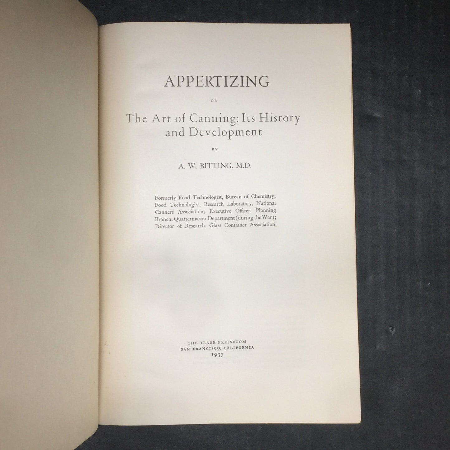 Appertizing or The Art of Canning - A.W. Bitting M.D. - 1937