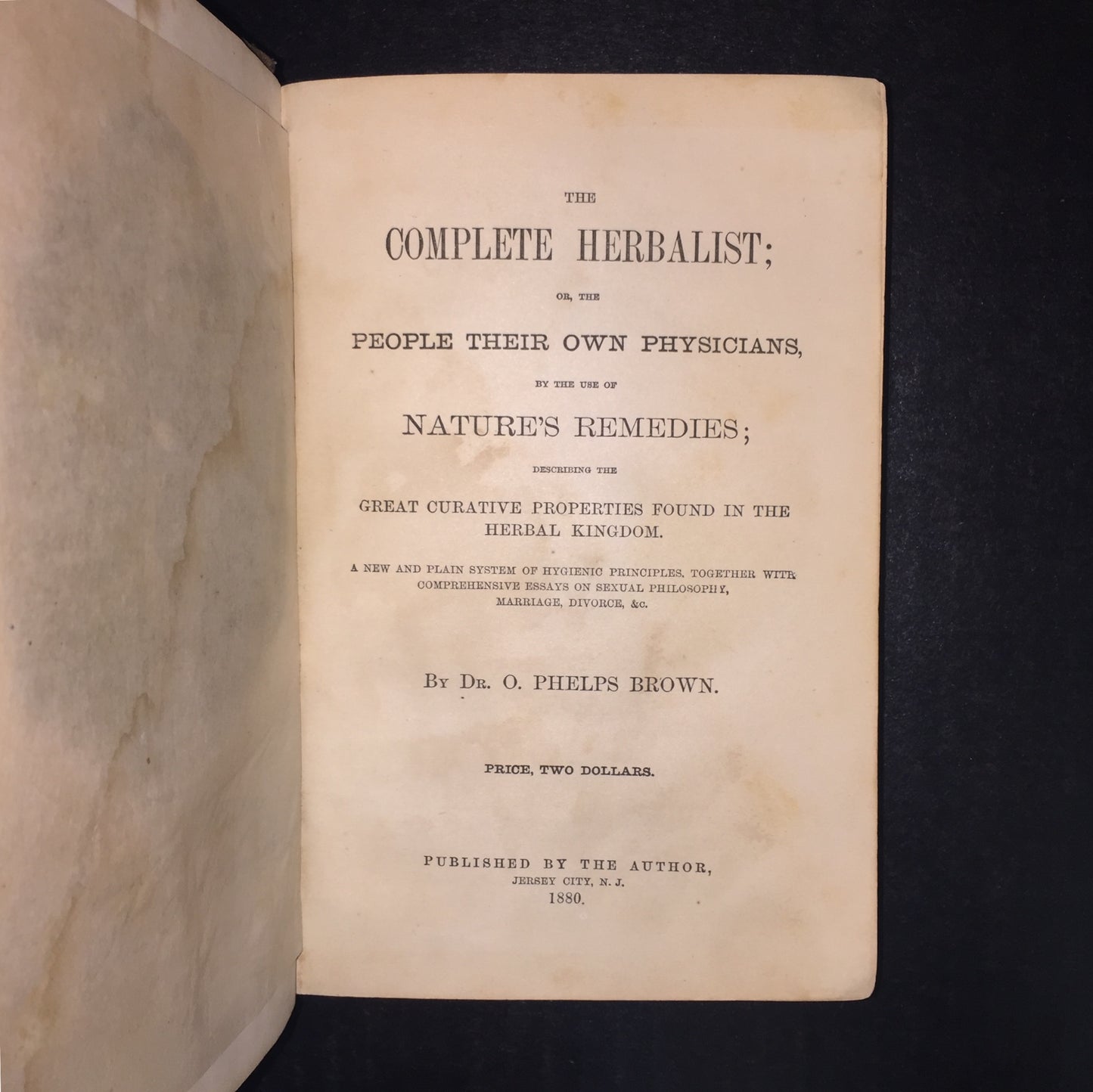 The Complete Herbalist - Dr. O. Phelps Brown - 1880