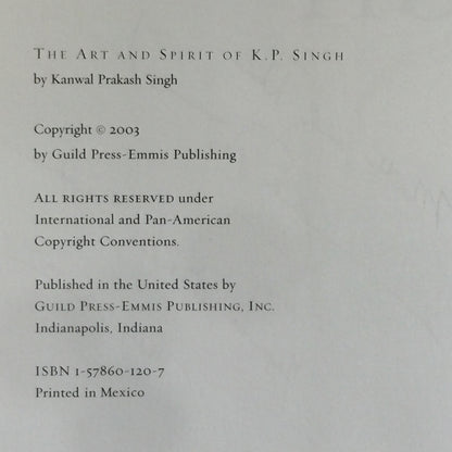 The Art and Spirit of K. P. Singh - K. P. Singh - Signed - 2003