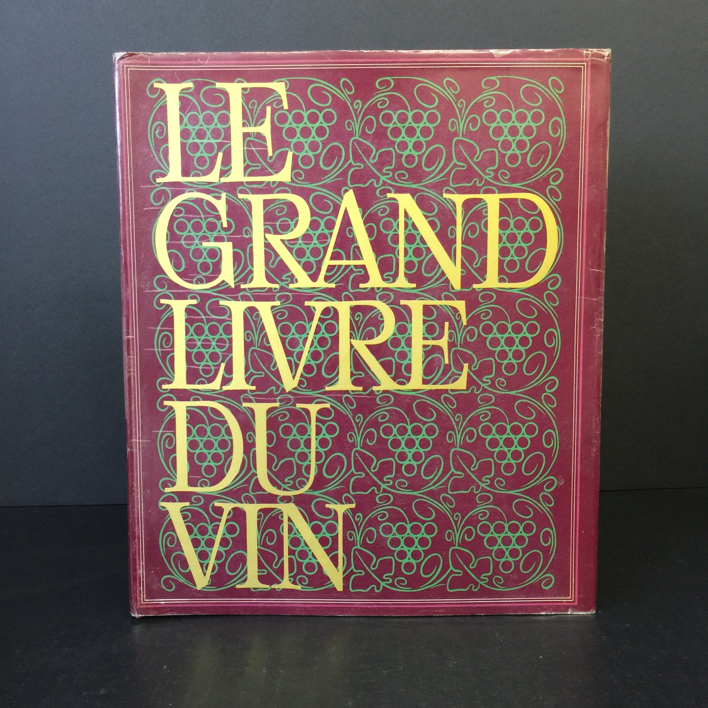 The Great Book of Wine - Edita Lausanne - 1st Thus - 1970