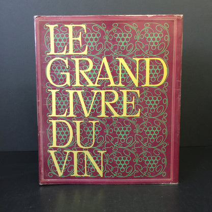 The Great Book of Wine - Edita Lausanne - 1st Thus - 1970