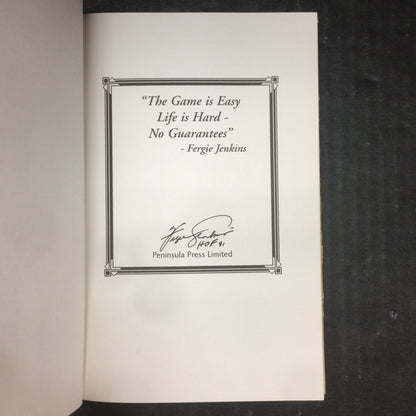 The Game is Easy - Life is Hard - Dorothy Turcotte - Signed by Ferguson Jenkins Jr. - Second Edition - 2003