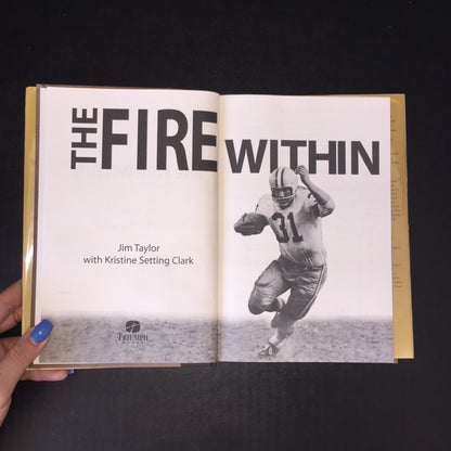 The Fire Within - Jim Taylor - Inscribed - 2010