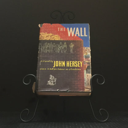 The Wall - John Hersey - Book Of The Month Edition - 1950