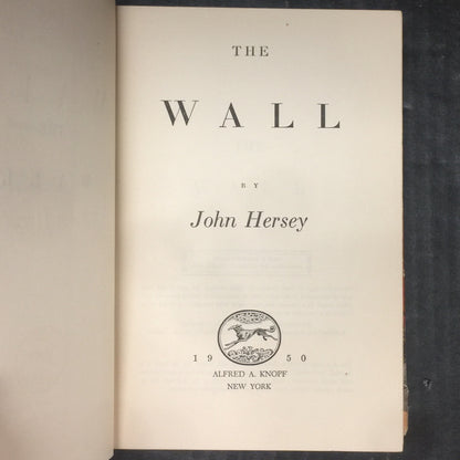 The Wall - John Hersey - Book Of The Month Edition - 1950