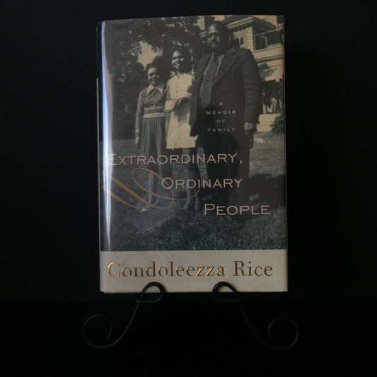 Extraordinary, Ordinary People - Condoleezza Rice - 1st Edition - 2010