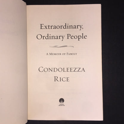 Extraordinary, Ordinary People - Condoleezza Rice - 1st Edition - 2010