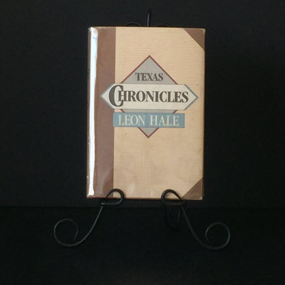 Texas Chronicles - Leon Hale - Inscribed - 1989