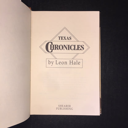 Texas Chronicles - Leon Hale - Inscribed - 1989