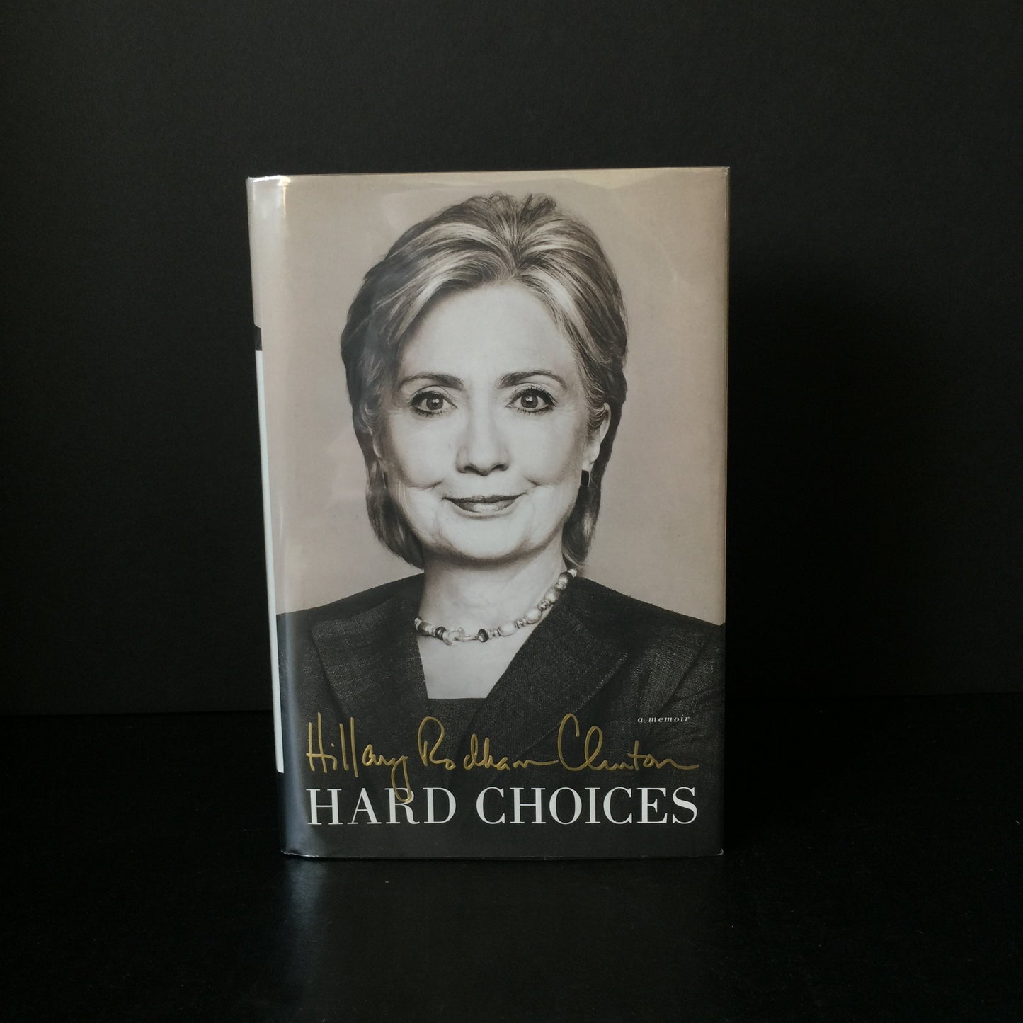 Hard Choices - Hillary Clinton - Inscribed - 2014