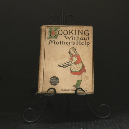 Cooking Without Mother's Help - Clara Ingram Judson - 1920