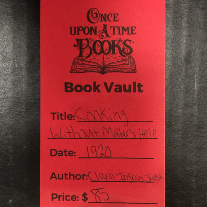 Cooking Without Mother's Help - Clara Ingram Judson - 1920