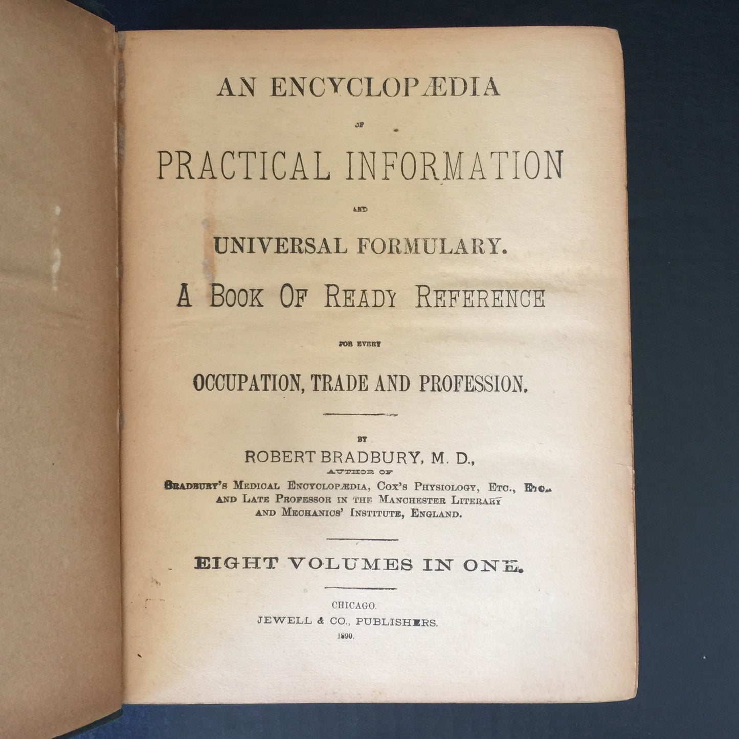 An Encyclopedia of Practical Information and Universal Formality - Robert Bradbury - 1899