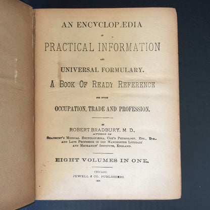 An Encyclopedia of Practical Information and Universal Formality - Robert Bradbury - 1899