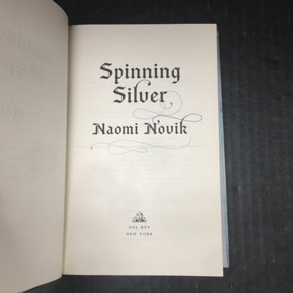 Spinning Silver - Naomi Novik - Signed by Author - First Edition - 2018