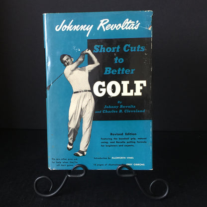 Short Cuts to Better Golf - Johnny Revolta - 1956