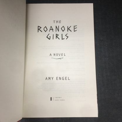 The Roanoke Girls - Amy Engel - Signed by Author - First Edition - 2017