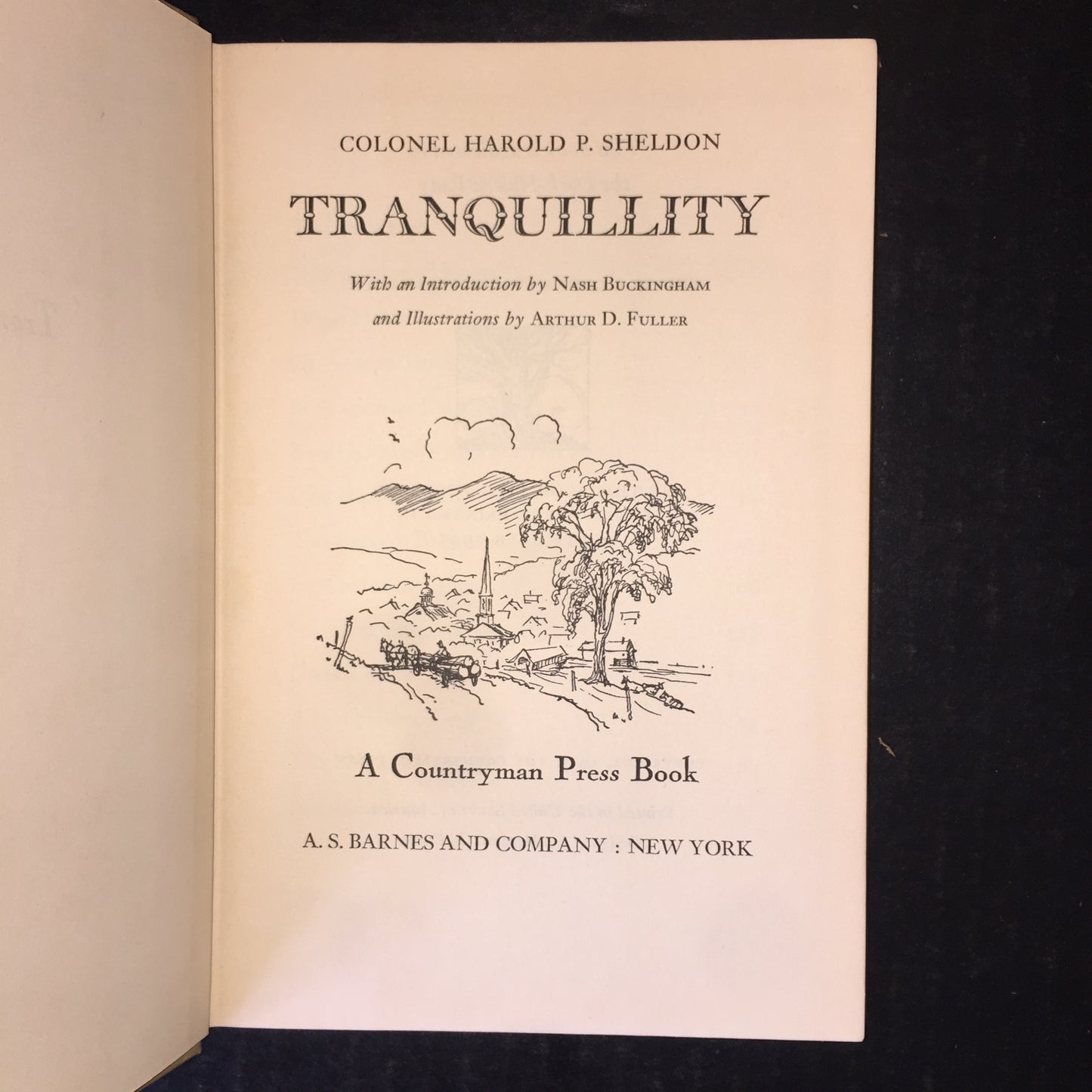 Tranquility, Tranquility Revisited, Tranquility Regained - Harold P. Sheldon - 3 Volumes - 1945