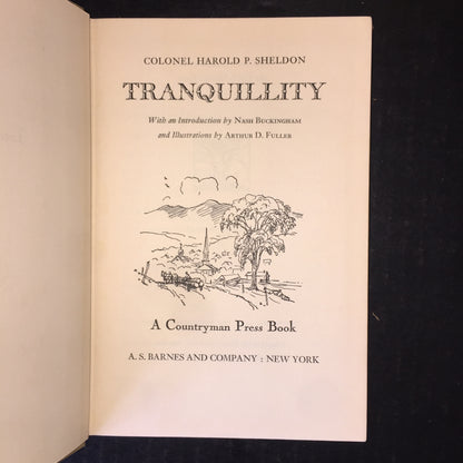 Tranquility, Tranquility Revisited, Tranquility Regained - Harold P. Sheldon - 3 Volumes - 1945