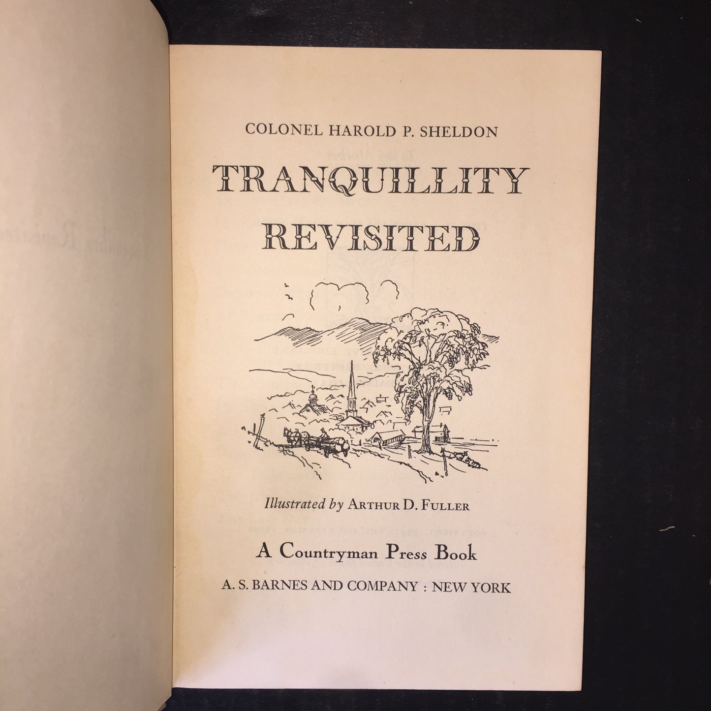 Tranquility, Tranquility Revisited, Tranquility Regained - Harold P. Sheldon - 3 Volumes - 1945