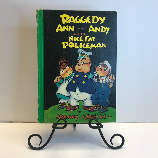 Raggedy Ann and Andy and the Nice Fat Policeman - Johnny Gruelle - 1960 Reprint