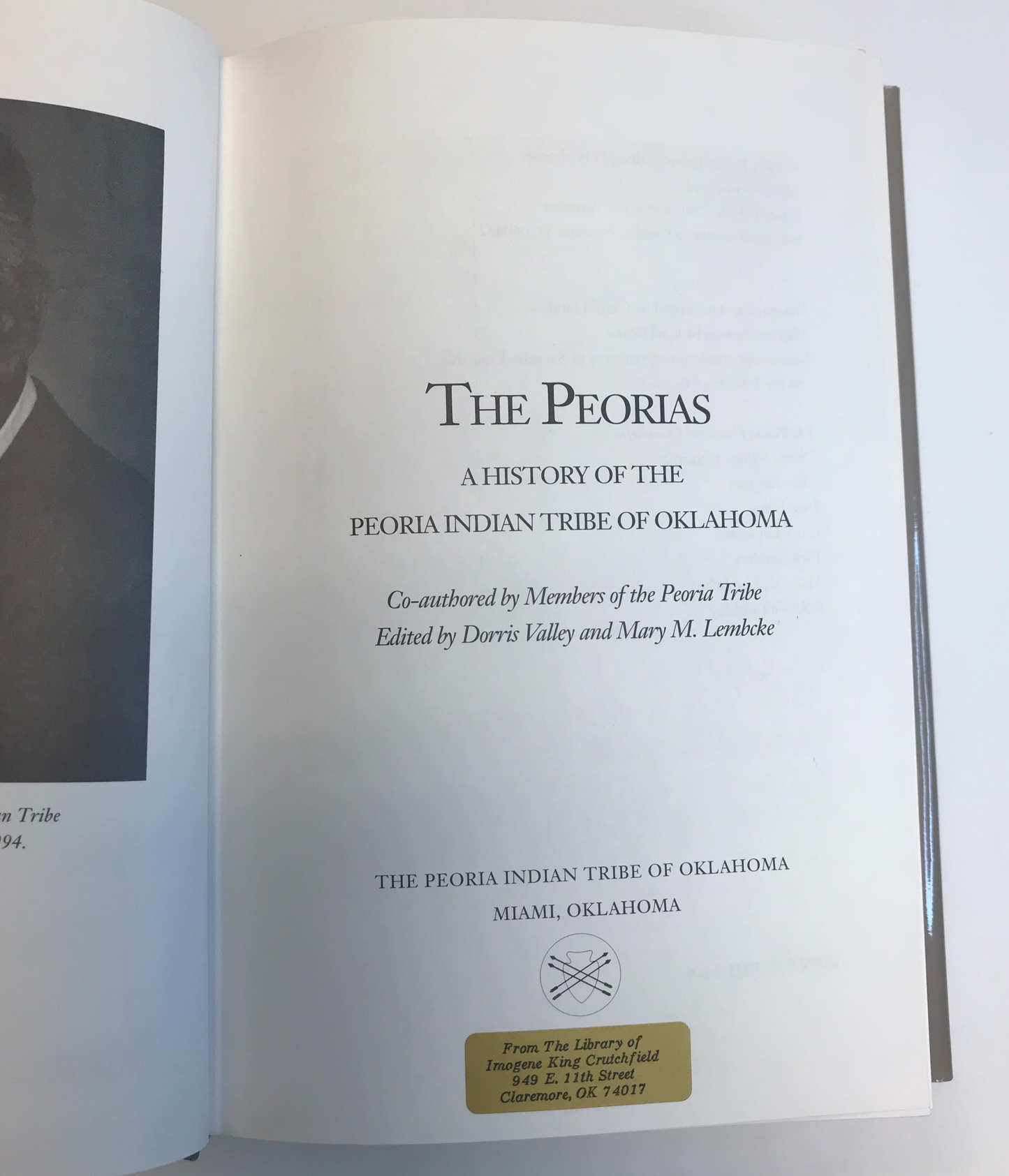 The Peorias - Edited by Dorris Valley and Mary M. Lembcke - Inscribed - ( Signed ) 1991