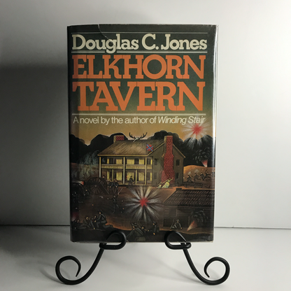 Elkhorn Tavern - Douglas C. Jones - 1st Edition - Signed - 1980