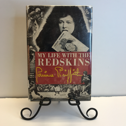 My Life with the Redskins - Pauline Griffith - 1st Edition - 1947