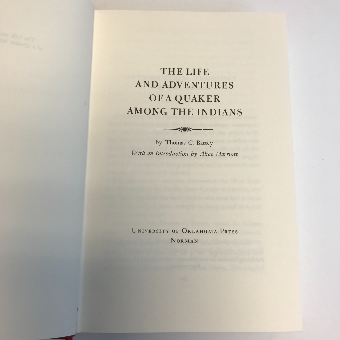 The Life and Adventures of a Quaker Among the Indians - Thomas C. Battey - Inscribed by Granddaughter of Author - 1st Printing - 1968