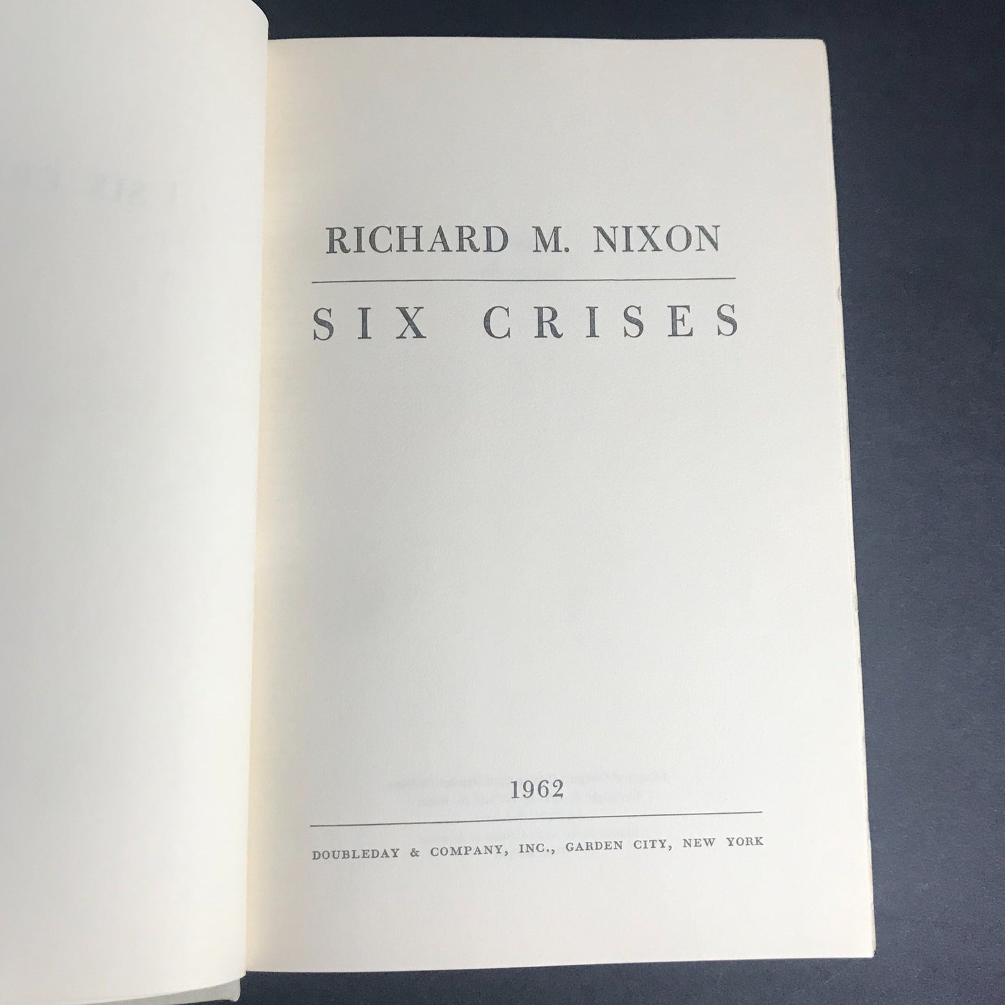 Six Crises - Richard M. Nixon - Signed- 1962