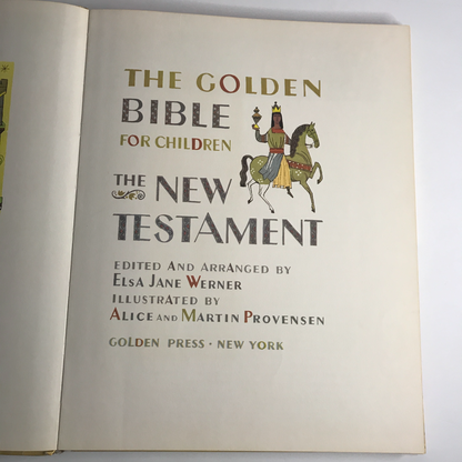 The Golden Bible: The New Testament - Elsa Jane Werner - Large Golden Book - 6th Print - 1962