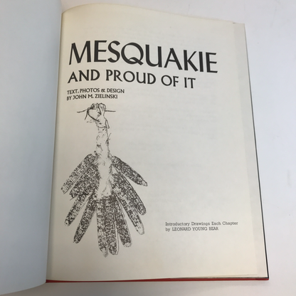 Mesquakie and Proud of It - John M. Zielinski - 1976