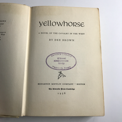 Yellowhorse - Dee Brown - 1st Edition - 1956