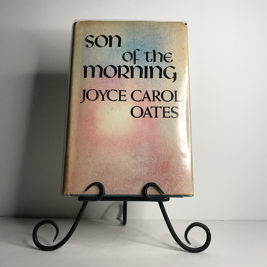 Son of the Morning - Joyce Carol Oates - 1978