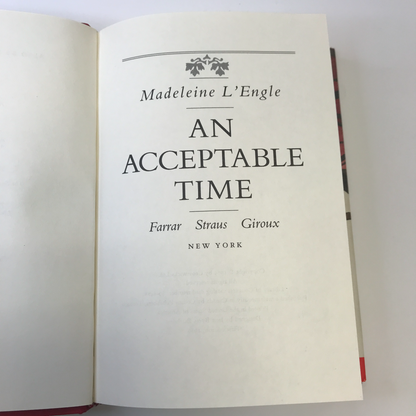 An Acceptable Time - Madeline L'Engle - Stated 1st - 1989