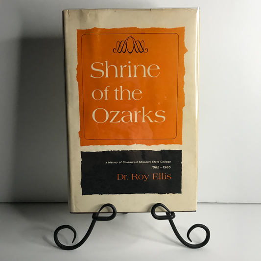 Shrine of the Ozarks - Dr. Ray Ellis - Missouri - 1st Edition - 1968