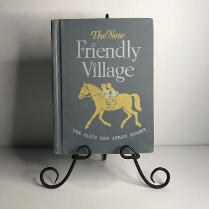 The New Friendly Village - The Alice and Jerry Books - 1948