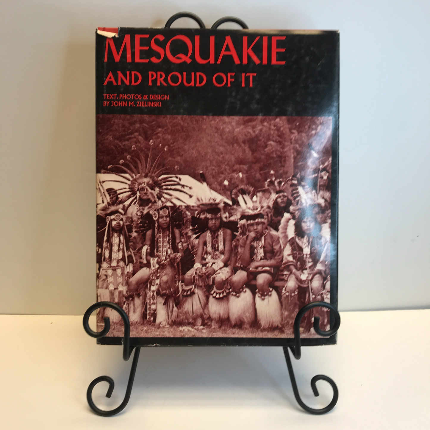 Mesquakie and Proud of It - John M. Zielinski - 1976