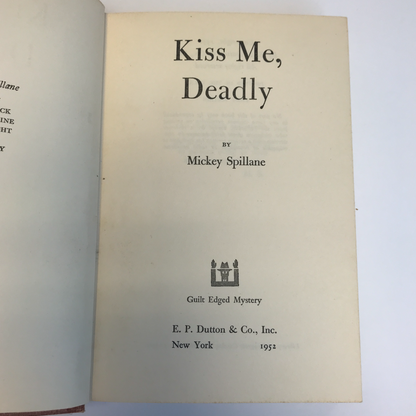 Kiss Me, Deadly - Mickey Spillane - 1st Edition - 1952