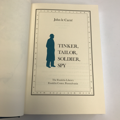 Tinker, Tailor, Soldier, Spy - John Le Carre - Franklin Library - 1988