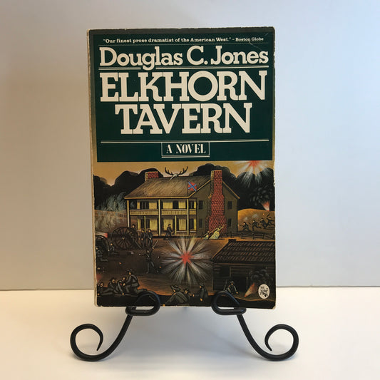 Elkhorn Tavern - Douglas C. Jones - Local Author - Arkansas - Historical Fiction - Signed - 1980