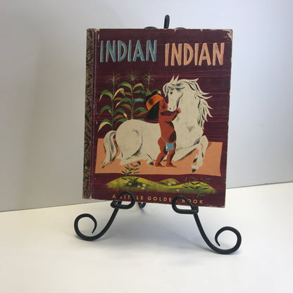 Indian Indian - Little Golden Book- Charlotte Zolotow- 1952- "A" Printing