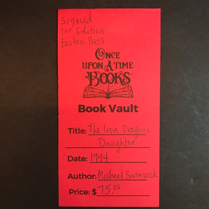 The Iron Dragon's Daughter - Michael Swanwick - Signed - First Edition - Easton Press - 1994