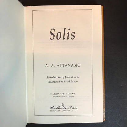 Solis - A. A. Attanasio - Signed - First Edition - Easton Press - 1994