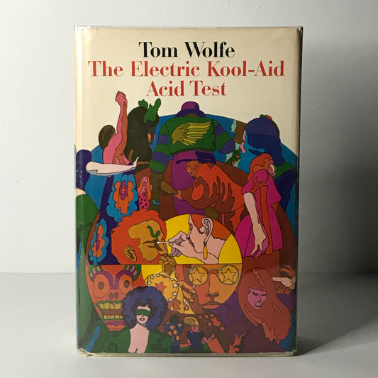 The Electric Kool - Aid Acid Test - Tom Wolfe - 1976 - Book Club Edition