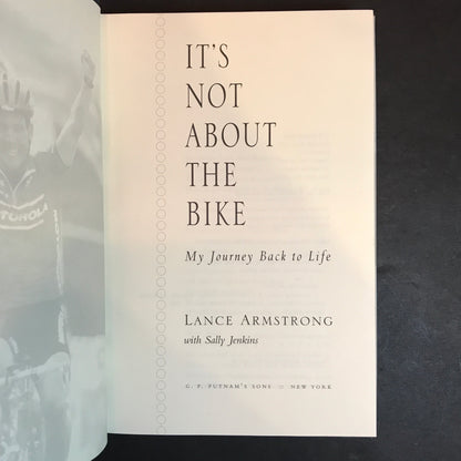 It's Not About the Bike - Lance Armstrong - Signed - 1st Edition - 2000