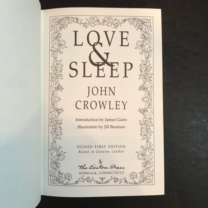 Love & Sleep - John Crowley - Signed - 1st Edition - Easton Press - 1994